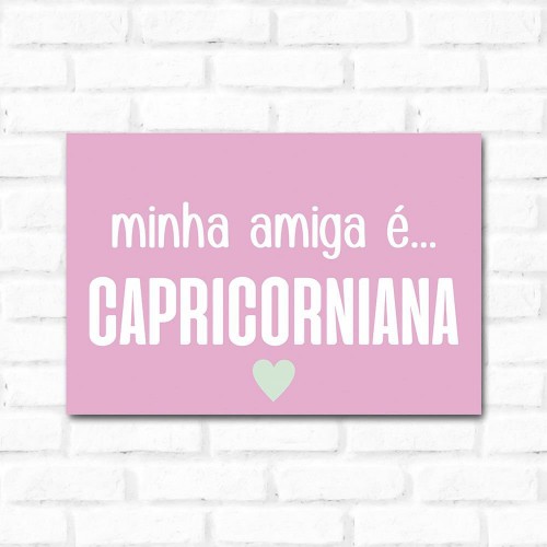 Adesivo de parede Placa Decorativa Minha Amiga é Capricorniana