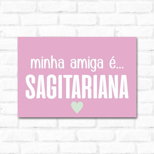 Adesivo de parede Placa Decorativa Minha Amiga é Sagitariana