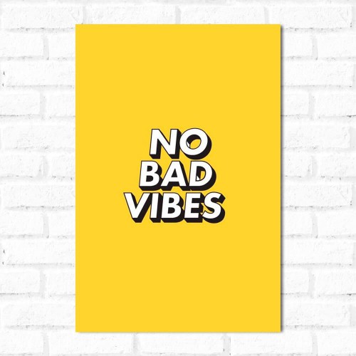 Adesivo de parede Placa Decorativa No Bad Vibes