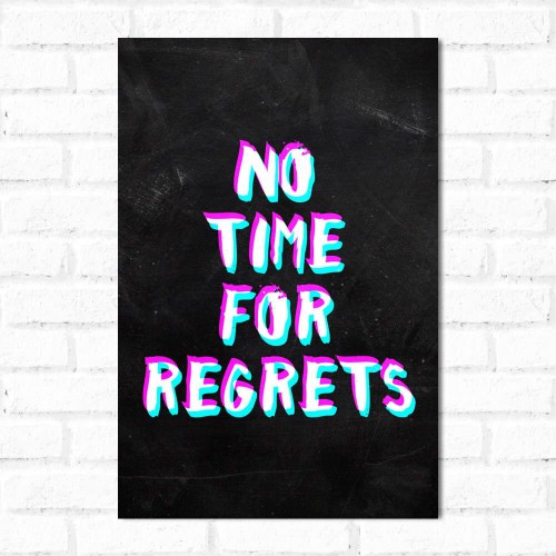 Adesivo de parede Placa Decorativa No Time For Regrets