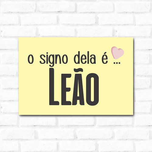 Adesivo de parede Placa Decorativa O Signo dela é Leão