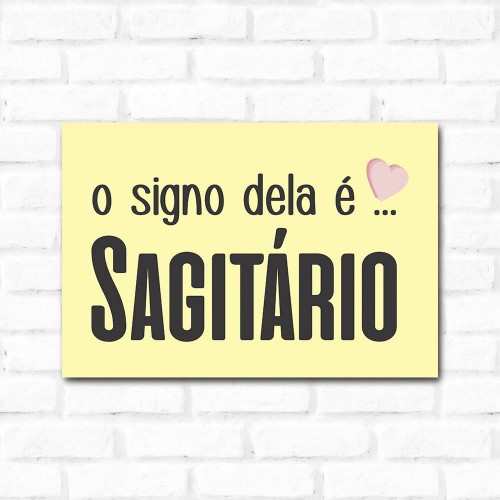 Adesivo de parede Placa Decorativa O Signo dela é Sagitário