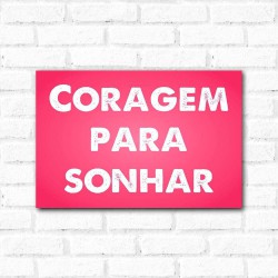 Placa Decorativa Coragem